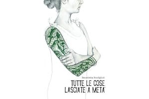 Tutte le cose lasciate a metà