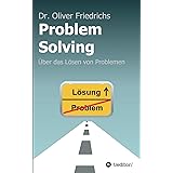 Problem Solving: Über das Lösen von Problemen