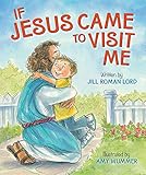 If Jesus Came to Visit by