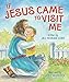 If Jesus Came to Visit by