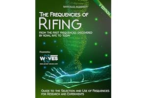 The Frequencies of Rifing: From the first frequencies discovered by Royal Rife to today (Electromagnetic devices and frequencies for care and well-being)