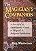 The Magician's Companion: A Practical and Encyclopedic Guide to Magical and Religious Symbolism (Llewellyn's High Magick Series) by 