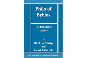 Philo of Byblos: The Phoenician History: 8 (Catholic Biblical Quarterly Monograph Series)