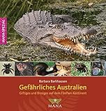 Cover zum Buch Gefährliches Australien: Giftiges und...