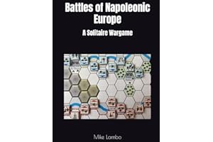 Battles of Napoleonic Europe: A Solitaire Wargame (Mike Lambo Solitaire Book Games)