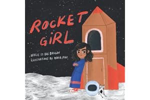 Rocket Girl: A Space Book about Shooting for the Stars & Landing on the Moon! Ages 3-7 (Lucy's Adventures)