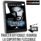 Twice: doppio gioco tra amore e dovere (e-book serie Swiss Angels #3): Una serie di romanzi rosa con un forte tocco di suspan