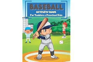 Baseball Activity Book For Toddlers & Preschool Kids: A Big Baseball Dot To Dot Coloring Mazes Spot the Difference Word Search and Count & Number ... Toddlers Age 2-5 Preschoolers Kindergartners