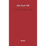 Come la Chiesa finì