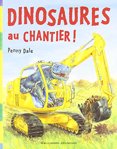 couverture de : Dinosaures au chantier !