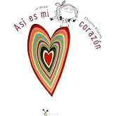 As&iacute; es mi coraz&oacute;n (Castellano - A PARTIR DE 3 A&Ntilde;OS - &Aacute;LBUMES - Cubilete)