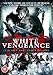 White Vengeance [DVD]