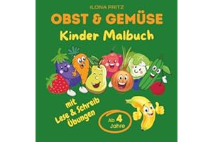 Obst & Gemüse Kinder-Malbuch: mit Lese- & Schreib-Übungen