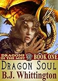 Image de Dragon Soul (Dragons in the Mist Book 1) (English Edition)