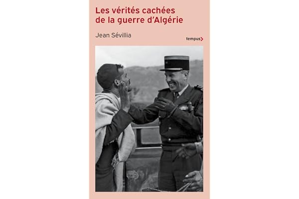 Les vérités cachées de la guerre d'Algérie