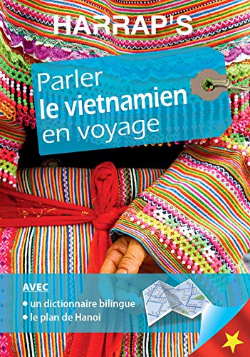 Harrap's parler le Vietnamien en voyage Harrap's parler le Vietnamien en voyage