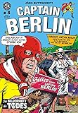 Jörg Buttgereits CAPTAIN BERLIN 8: Das Bilderheft des Todes by 