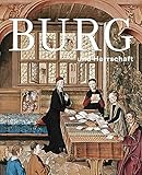 Burg und Herrschaft: Ausstellungskatalog Deutsches Historisches Museum Berlin by