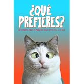 Qu&eacute; prefieres: Un divertido juego de preguntas para ni&ntilde;os de 6-12 a&ntilde;os