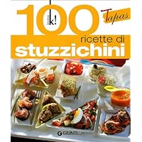 Tapas. 100 ricette in un boccone