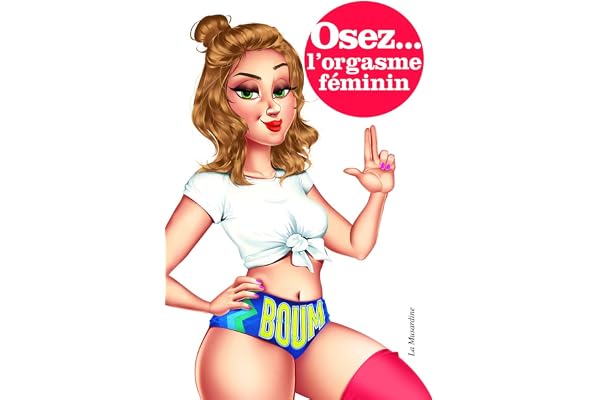 Osez l'orgasme féminin