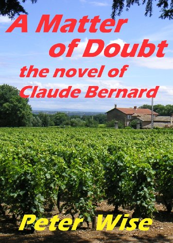 A MATTER OF DOUBT - the novel of Claude Bernard (English Edition) livre