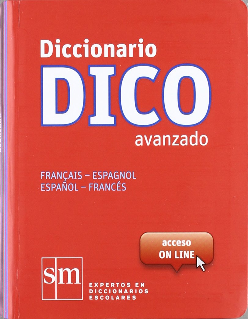 Diccionario Dico Avanzado. Français - Espagnol / Español - Francés