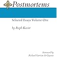 Postmortems: Selected Essays Volume One (1)