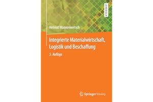 Integrierte Materialwirtschaft, Logistik und Beschaffung (Springer-Lehrbuch)