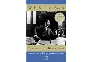 The Souls of Black Folk: Centennial Edition (Modern Library 100 Best Nonfiction Books)