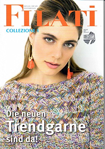 Lana Grossa Filati COLLEZIONE I Ausgabe Frühling/Sommer 2017