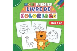 Mon premier livre de coloriage dès 1 an: 12-18 mois jusqu'à 4 ans | 40 dessins d'animaux mignons à bord épais pour bébé | cahier coloriages enfant 2-3 ... | idée cadeau tout-petits(fille et garçon)
