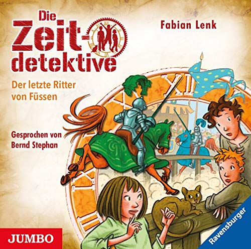 Die Zeitdetektive. Der letzte Ritter von Füssen