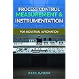 Process Control Measurement & Instrumentation : For Industrial Automation