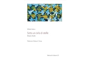 Sotto un cielo di stelle. Vivere d'arte