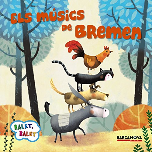 Els músics de Bremen (Ralet, Ralet)