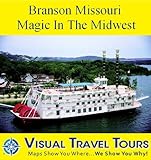 Image de BRANSON, MISSOURI: MAGIC IN THE MIDWEST - A Pictorial Travelogue (Visual Travel Tours Book 2) (English Edition)