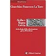 Sicilia e Magna Grecia. Archeologia della colonizzazione greca d'Occidente