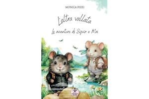 L'altra vallata: Le avventure di Squiz e Mai