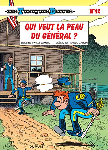 Les Tuniques bleues, tome 42 : Qui veut la peau du Général ? francais