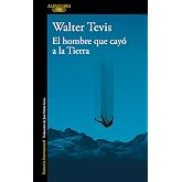 El hombre que cay&oacute; a la Tierra (Literaturas)