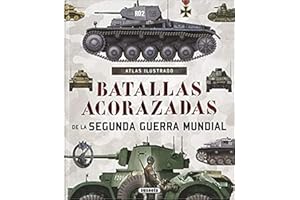 Atlas ilustrado de batallas acorazadas de la Segunda Guerra Mundial
