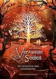 Verwandte Seelen - Die Schatten der Erinnerung