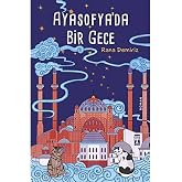 Ayasofya&rsquo;da Bir Gece