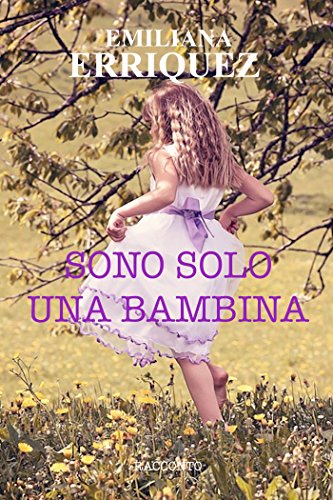 Download Sono solo una bambina Download Sono solo una bambina