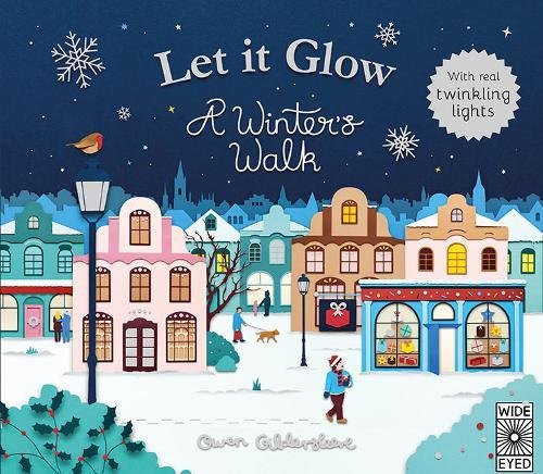 Preisvergleich Produktbild Let it Glow: A Winter's Walk