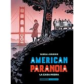 American Paranoia La Casa Negra