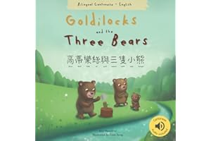 Goldilocks and the Three Bears 高蒂樂絲與三隻小熊: (Bilingual Cantonese with Jyutping and English - Traditional Chinese Version) Audio included (Bilingual Cantonese Fairy Tales)