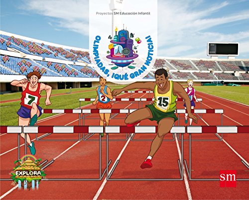 Olimpiadas, ¡qué gran noticia! (Superreporteros en línea Nivel 2) Explora
