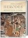 Herodes: König von Judäa. Eine archäologische und historische Biographie by